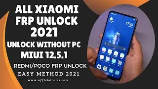 All XIAOMI /Redmi/Poco Frp Unlock Without PC 2021 | MIUI 12.5.1 | NO Apk,SIM,Earphone | Redmi Frp