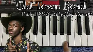 Old town road easy piano tutorial.