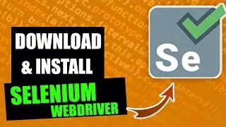 🚀  INSTALL SELENIUM WEBDRIVER in Windows 10