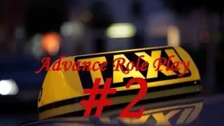 advanced rp( red) - работа таксистом