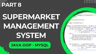 Supermarket Management System using Java Object Oriented Programming (OOP) (Part 8)
