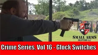 Crime Series, Vol 16 - Glock Switches