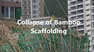 Collapse of Bamboo Scaffolding