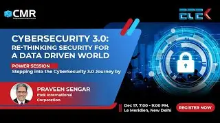 Cybersecurity 3-0: Re-thinking-Security-for-a-data-driven-world - CMR | ETEK