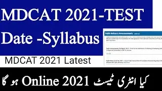MDCAT 2021-Date-Syllabus. Is Online MDCAT 2021?Entry Test 2021 Latest