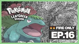 SS Anne? Done and Dusted! | Ep 16 | Pokemon LeafGreen: FIRE ONLY