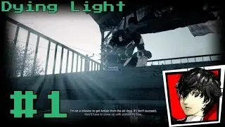 Dying Light #1| Airdrop!