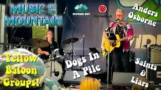Music On The Mountain with Anders Osborne, Dogs In A Pile, & More!