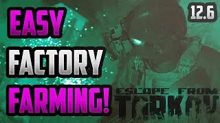 How To Farm Factory Escape From Tarkov | EASY Loot Guide Tarkov 12.6 | Night Factory Farming Method!