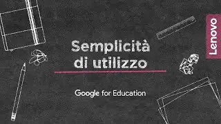 Lenovo Chromebook | Semplicità di utilizzo