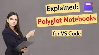 Better than Jupyter Notebooks? Polyglot Notebooks for VS Code