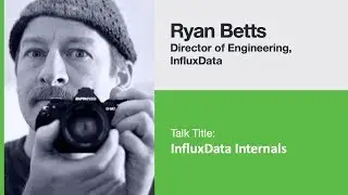 Ryan Betts [InfluxData] | InfluxData Internals | InfluxDays 2019 NYC