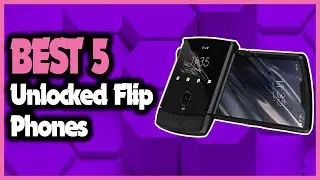 Best Flip Phones: 5 Best Unlocked Flip Phones to Buy in 2021