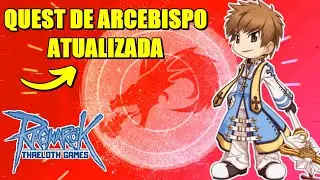 QUEST DE ARCEBISPO | RAGNAROK MUDANÇA DE CLASSE ATUALIZADA