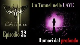 EP.32 *** NELLE PROFONDITA' DI UN TUNNEL *** rumori e presenze nel cuore di una cava abbandonata!!!