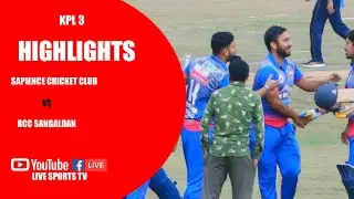 HIGHLIGHTS | SAPIENCE CRICKET CLUB VS RCC SANGALDAN | KATRA PREMIER LEAGUE S-3