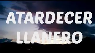 Atardecer Llanero.
