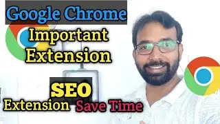 SEO Best Google Chrome Extensions | Best Chrome Extensions 2020