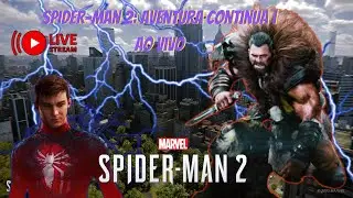 Spider-Man 2 Live | Continuando a Aventura com o Amigão da Vizinhança | Gameplay Ao Vivo #2