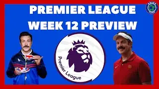 PREMIER LEAGUE MATCHWEEK 12 PREVIEW | CHELSEA TO STOP MAN CITY? SPURS, ARSENAL, MAN UTD, LIVERPOOL