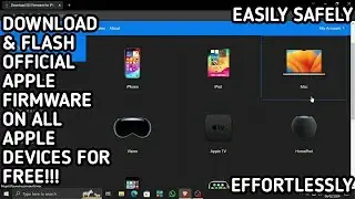 HOW TO DOWNLOAD AND INSTALL OFFICIAL APPLE FIRMWARE ON ALMOST ALL APPLE DEVICES (SAFE & EASY & FAST)