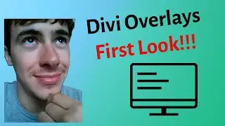 Divi Overlays Day 1 -  My Initial Take On Divi Overlays