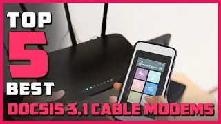 Best DOCSIS 3.1 Cable Modems in 2022 - Top 5 DOCSIS 3.1 Cable Modems Review