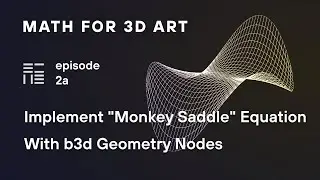 Monkey Saddle Equation in Blender Geometry Nodes – Math for 3D Art ep. 2a