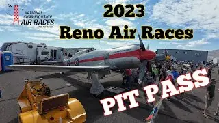 2023 RENO AIR RACES |  PIT PASS | T6 Race