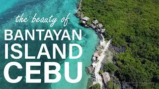 THE BEAUTY OF BANTAYAN ISLAND CEBU 2022