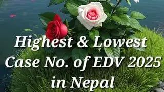 EDV 2025 HIGHEST LOWEST CASE NO