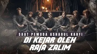 KISAH BAGAIMANA PEMUDA ASHABUL KAHFI DI KEJAR OLEH DIKYANUZ..