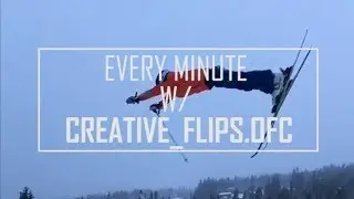 EVERY MINUTE W/ CREATIVE_FLIPS.OFC