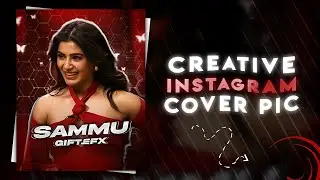 Creative Instagram Cover Pic 😋❤️ Alight motion tutorial