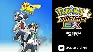 🔑🎵 00059. Pokémon Masters EX Title Screen 2024 | Pokémon Masters EX