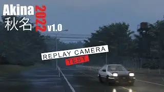Assetto Corsa | Akina 2022 v1.0 - Replay Camera Test