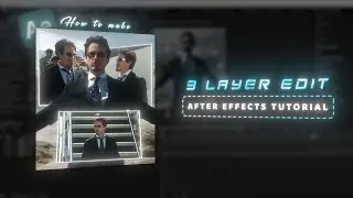 3 LAYER EDIT TUTORIAL | AFTER EFFECTS |