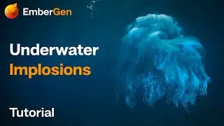 EmberGen Tutorial: Underwater Implosions