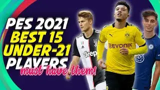 PES 2021 BEST U-21 PLAYERS RATINGS BEST YOUNGSTERS IN PES 2021  