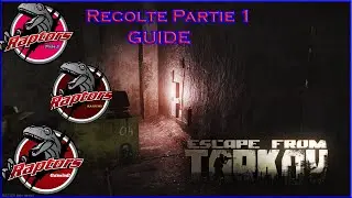 [eft/Quêtes] Récolte partie 1[Guide/FR]