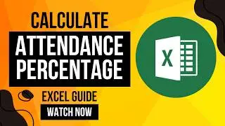 How to Calculate Attendance Percentage: Excel Calculations