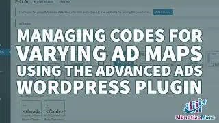 Managing Codes For Varying Ad Maps Using The Advanced Ads WordPress Plugin