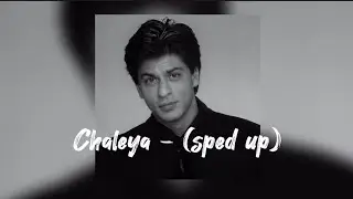 Chaleya - sped up ★ ||