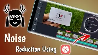 How To Remove Background Noise From Video/Audio By Using Kinemaster | Noise Reduce Using Kinemaster