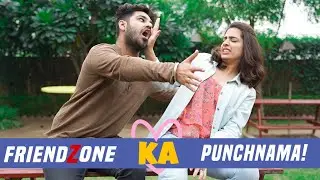 Friendzone ka Punchnama || Sushant Maggu