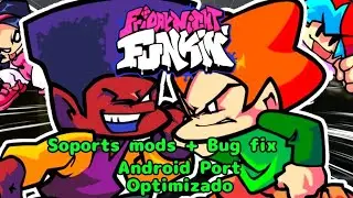 Friday Night Funkin' Update Bug Fix 0.1.3 Mods Soport V-slice Android Port Optimizado