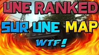 UNE RANKED SUR UNE MAP WTF! (CSGO FR)