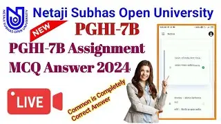 NSOU PGHI-7B Live Assignment Answer 2024 // PGHI-7B MCQ Assignment Live Answer Sheet 2024