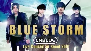 CNBLUE ~ BLUE STORM ~ Live Concert in Seoul 2011 Asia tour [HD]