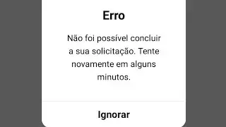 como resolver erro no instagram aguarde  alguns  minutos  antes  de tentar  novamente